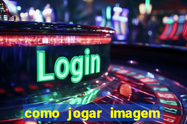 como jogar imagem no google para pesquisa